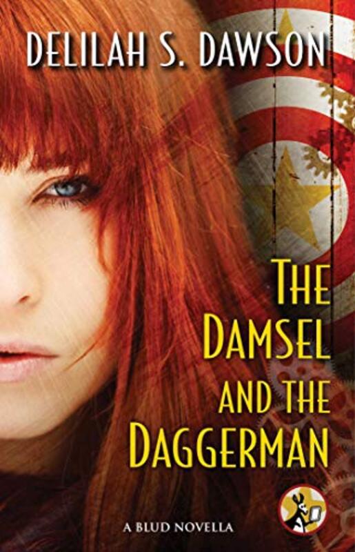 Book cover for "The Damsel and the Daggerman" by Delilah S Dawson