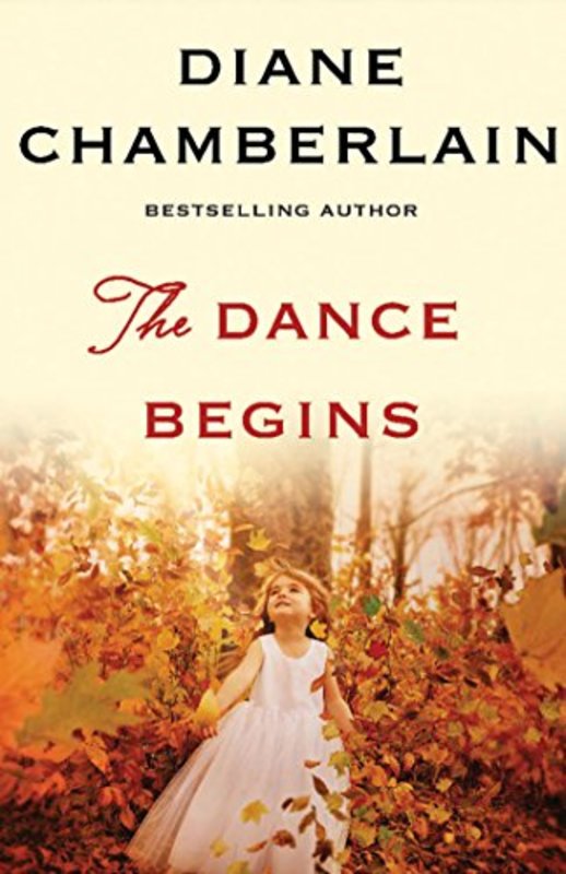 Book cover for "The Dance Begins" by Diane Chamberlain