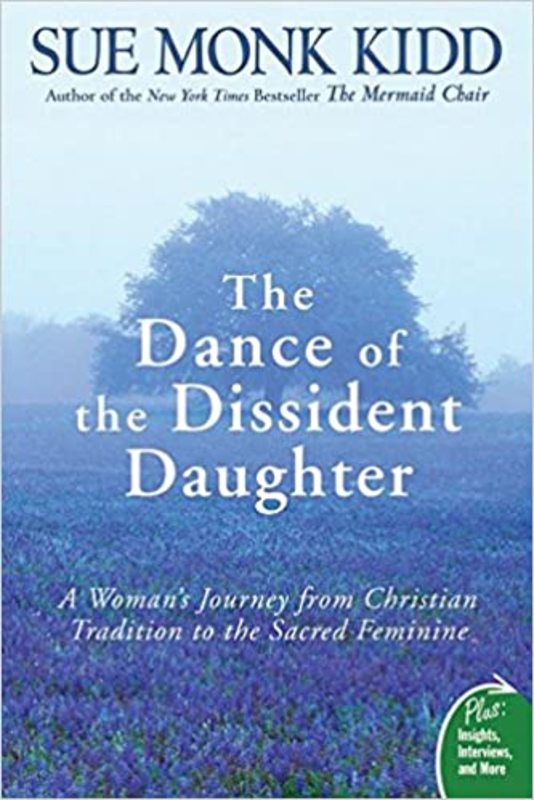 Book cover for "The Dance of the Dissident Daughter" by Sue Monk Kidd
