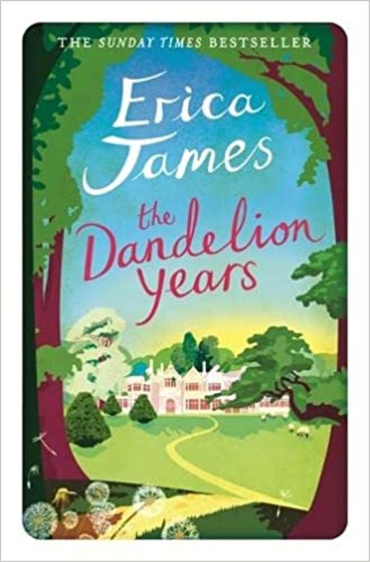 Book cover for "The Dandelion Years" by Erica James