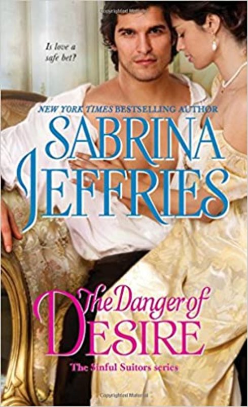 Book cover for "The Danger of Desire" by Sabrina Jeffries
