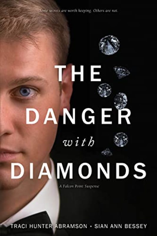 Book cover for "The Danger with Diamonds" by Traci Hunter Abramson