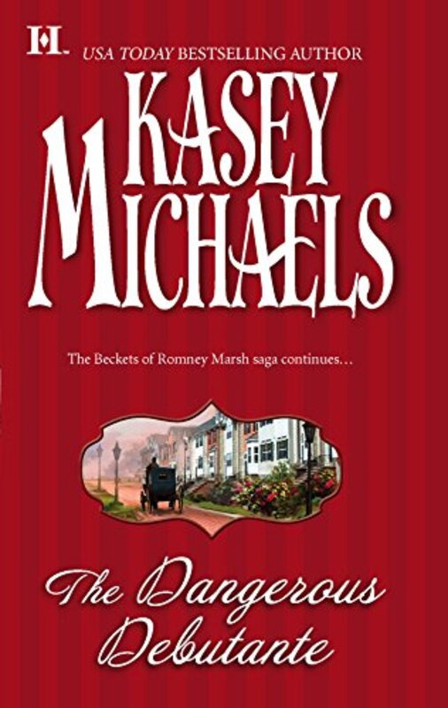 Book cover for "The Dangerous Debutante" by Kasey Michaels