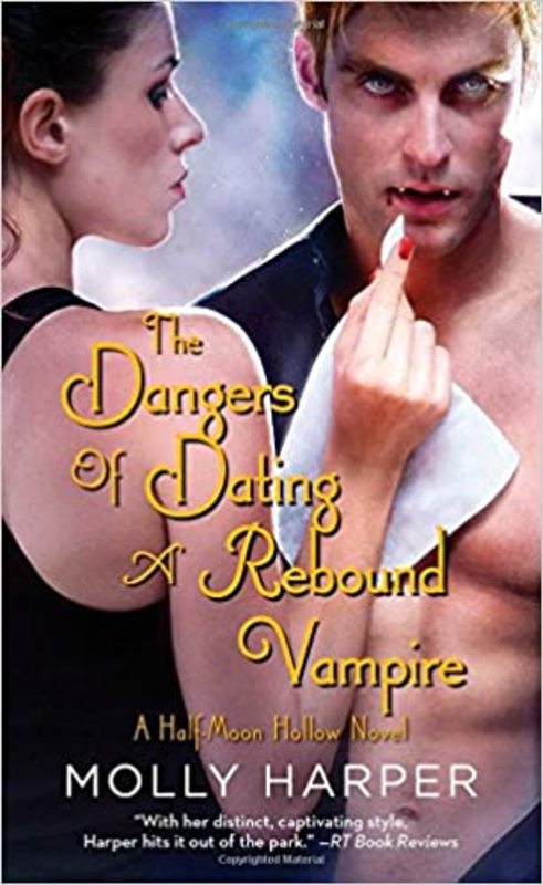 Book cover for "The Dangers of Dating a Rebound Vampire" by Molly Harper