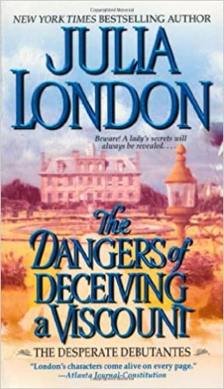 Book cover for "The Dangers of Deceiving a Viscount" by Julia London