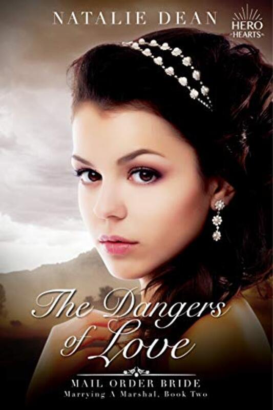 Book cover for "The Dangers of Love" by Natalie Dean