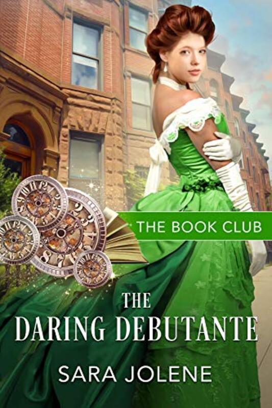 Book cover for "The Daring Debutante" by Sara Jolene