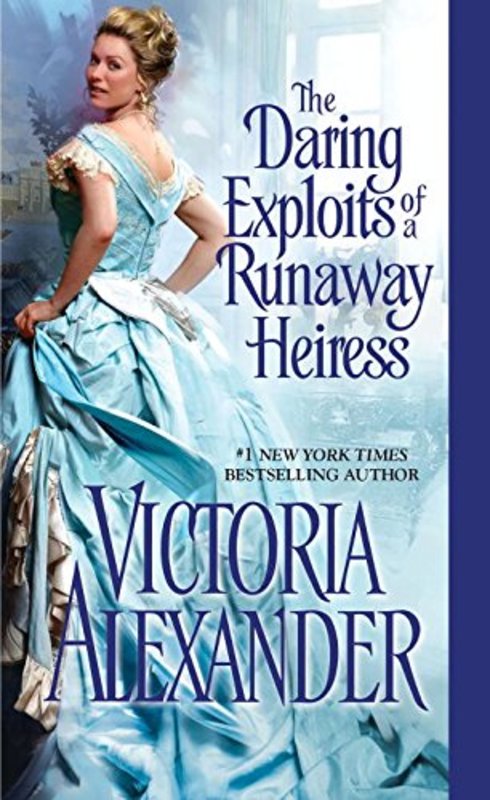 Book cover for "The Daring Exploits of a Runaway Heiress" by Victoria Alexander