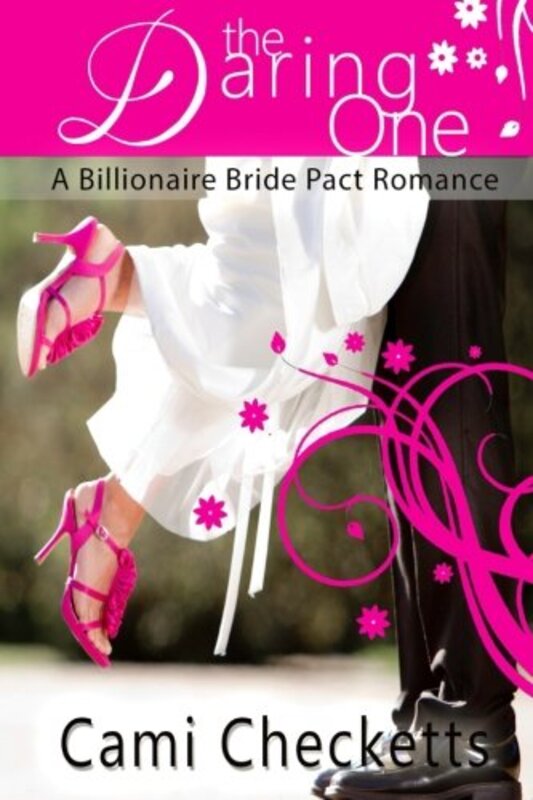 Book cover for "The Daring One" by Cami Checketts