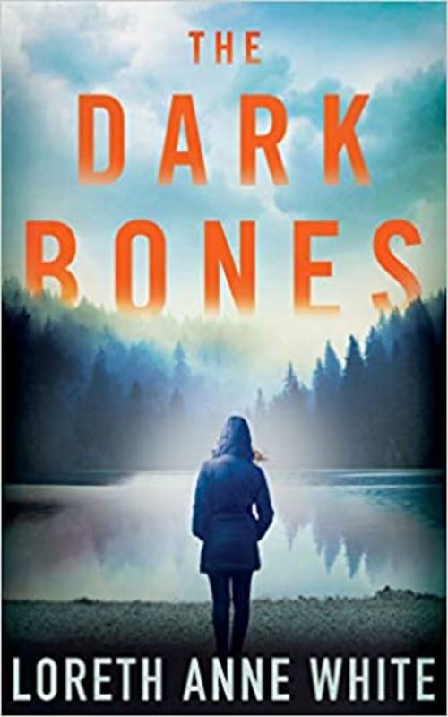 Book cover for "The Dark Bones" by Loreth Anne White