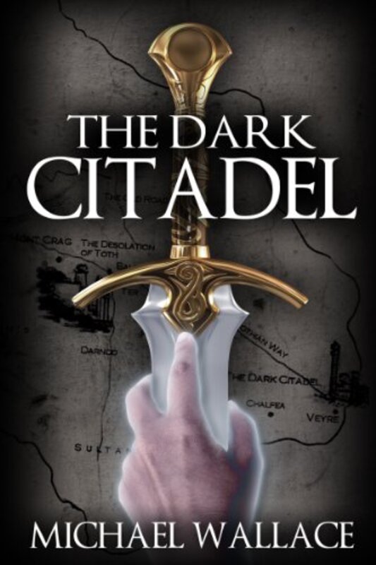 Book cover for "The Dark Citadel" by Michael Wallace