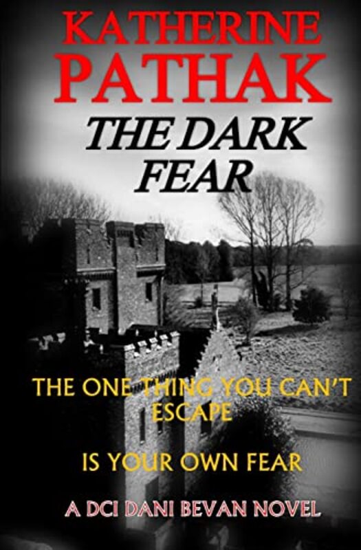 Book cover for "The Dark Fear" by Katherine Pathak