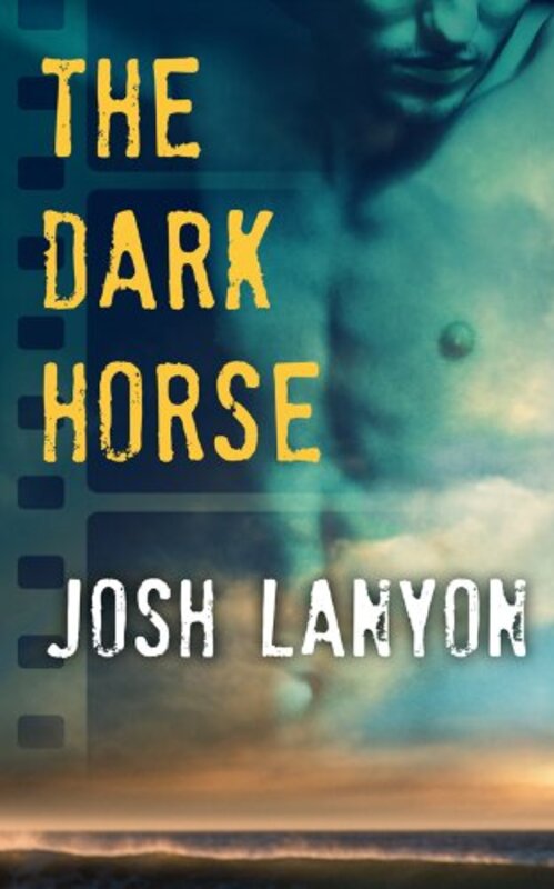 Book cover for "The Dark Horse" by Josh Lanyon