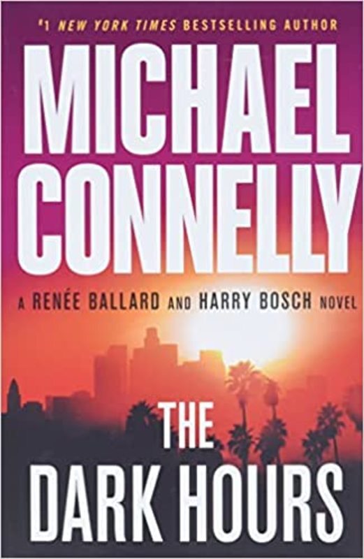 Book cover for "The Dark Hours" by Michael Connelly