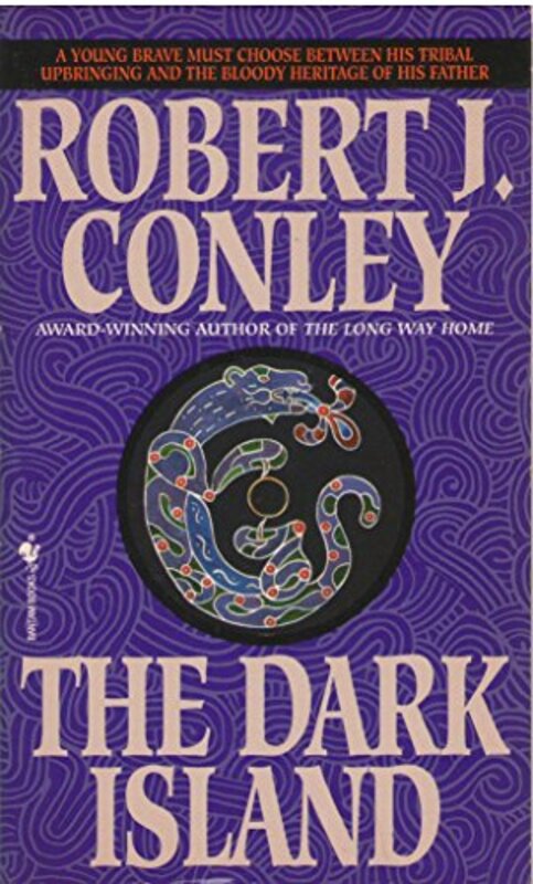 Book cover for "The Dark Island" by Robert J Conley