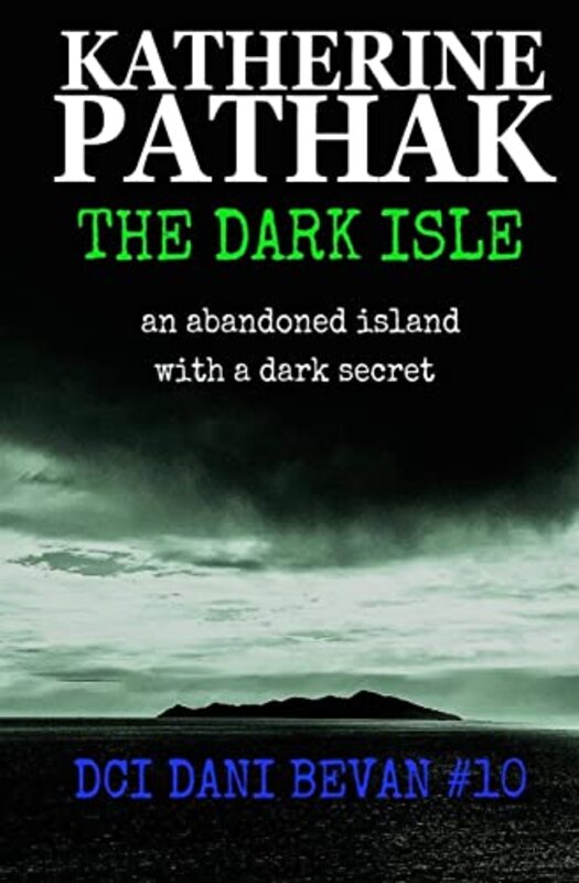 Book cover for "The Dark Isle" by Katherine Pathak