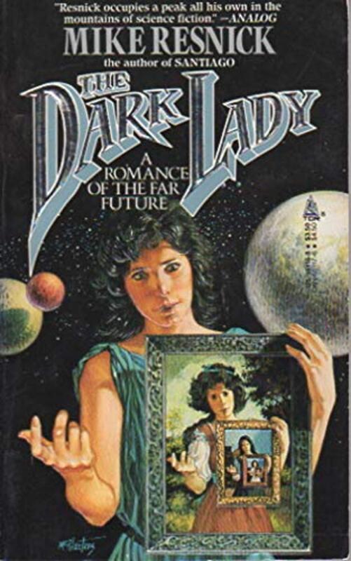 Book cover for "The Dark Lady" by Mike Resnick
