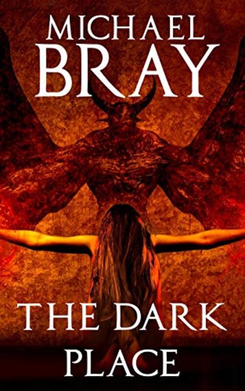 Book cover for "The Dark Place" by Michael Bray