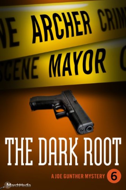 Book cover for "The Dark Root" by Archer Mayor