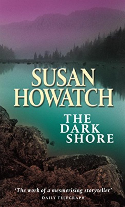 Book cover for "The Dark Shore" by Susan Howatch