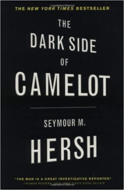 Book cover for "The Dark Side of Camelot" by Seymour M. Hersh