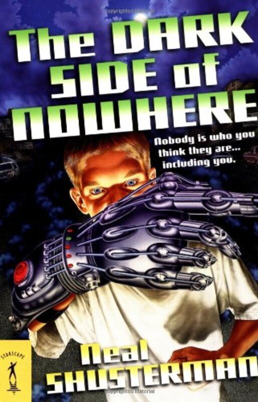 Book cover for "The Dark Side of Nowhere" by Neal Shusterman