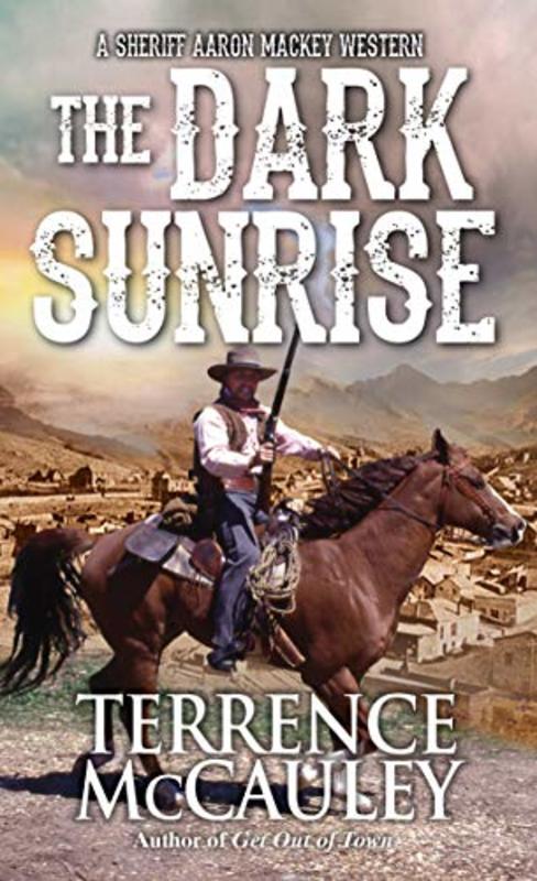 Book cover for "The Dark Sunrise" by Terrence McCauley