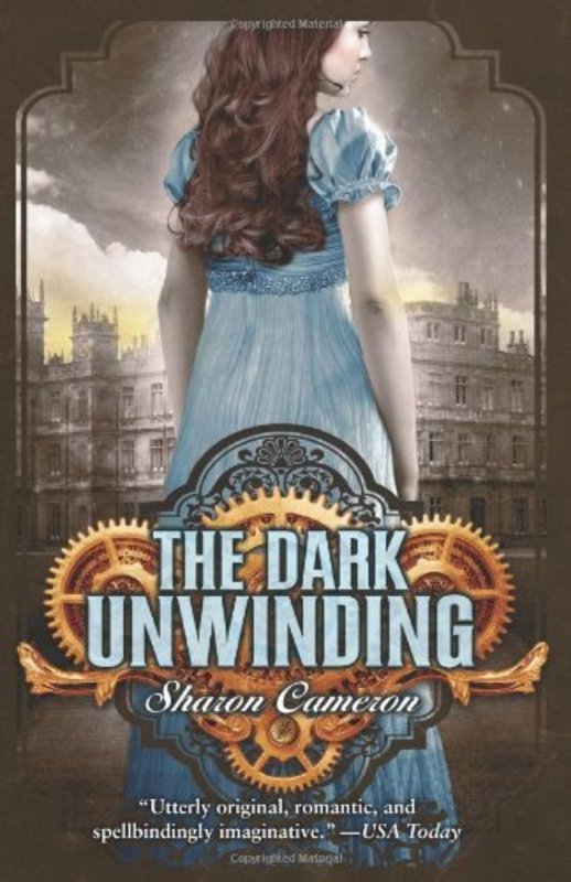 Book cover for "The Dark Unwinding" by Sharon Cameron