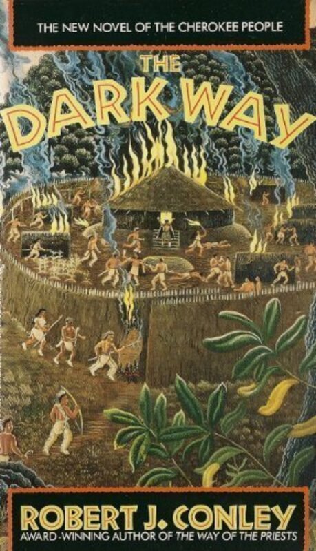 Book cover for "The Dark Way" by Robert J Conley
