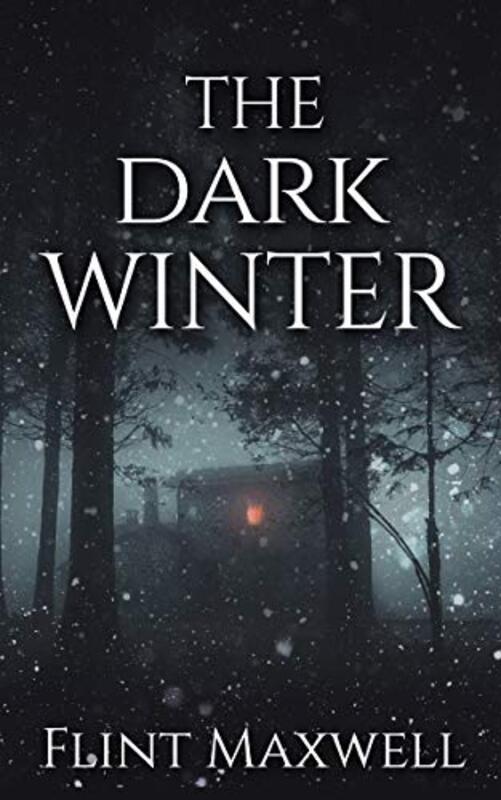Book cover for "The Dark Winter" by Flint Maxwell