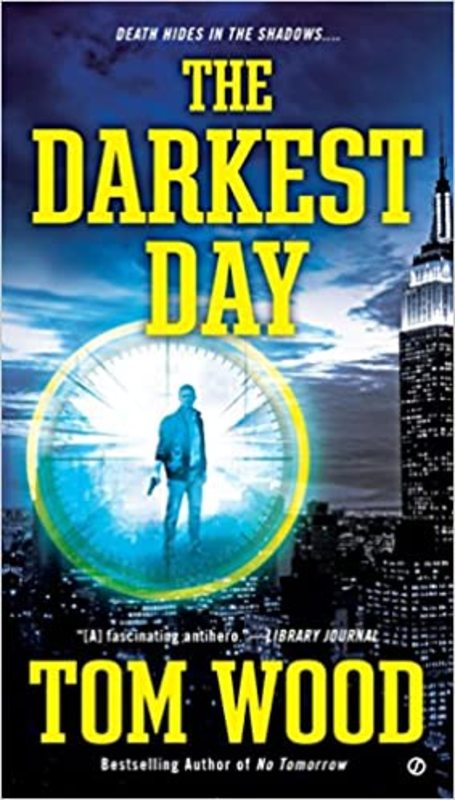 Book cover for "The Darkest Day" by Tom Wood