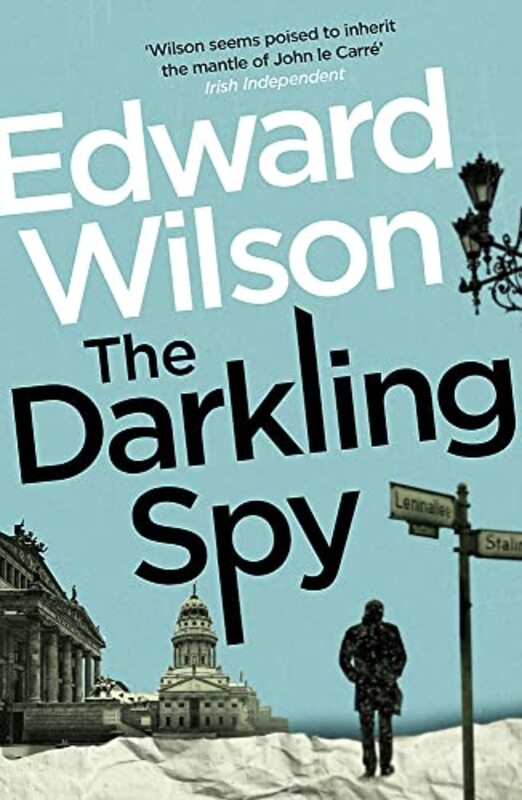 Book cover for "The Darkling Spy" by Edward Wilson