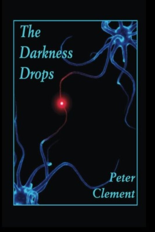 Book cover for "The Darkness Drops" by Peter Clement