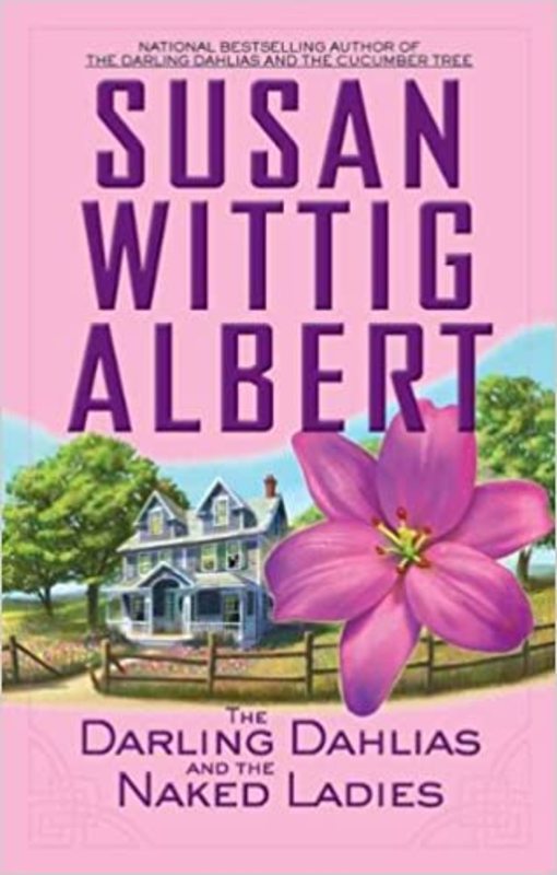 Book cover for "The Darling Dahlias and the Naked Ladies" by Susan Wittig Albert