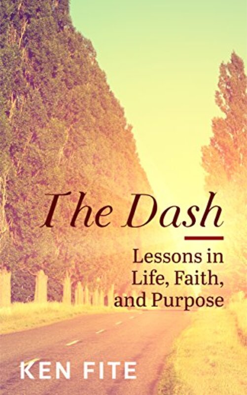 Book cover for "The Dash" by Ken Fite
