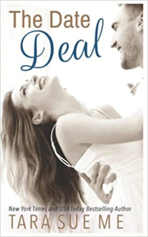 Book cover for "The Date Deal" by Tara Sue Me