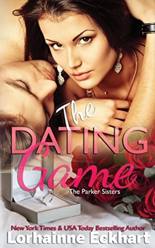 Book cover for "The Dating Game" by Lorhainne Eckhart