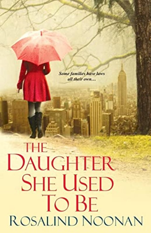 Book cover for "The Daughter She Used To Be" by Rosalind RJ Noonan