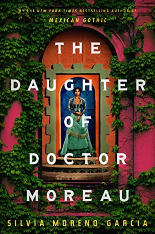 Book cover for "The Daughter of Doctor Moreau" by Silvia Moreno Garcia