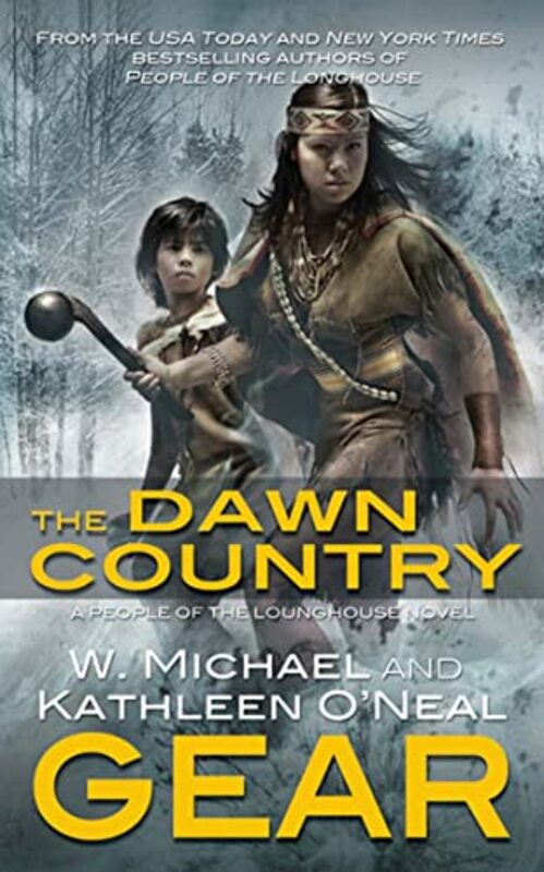 Book cover for "The Dawn Country" by W Michael Gear