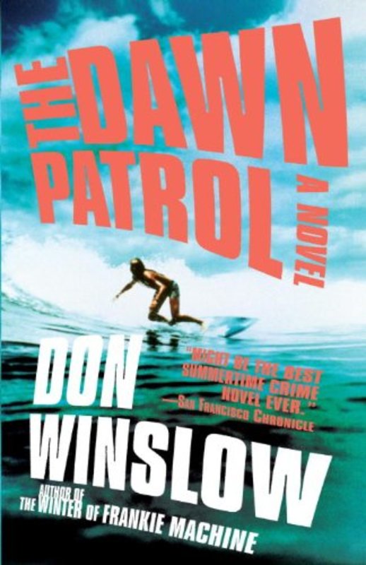 Book cover for "The Dawn Patrol" by Don Winslow