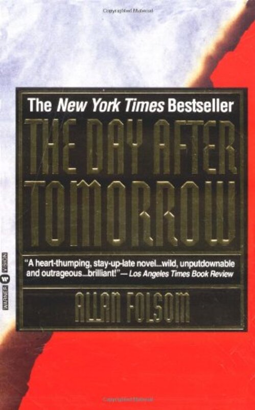 Book cover for "The Day After Tomorrow" by Allan Folsom
