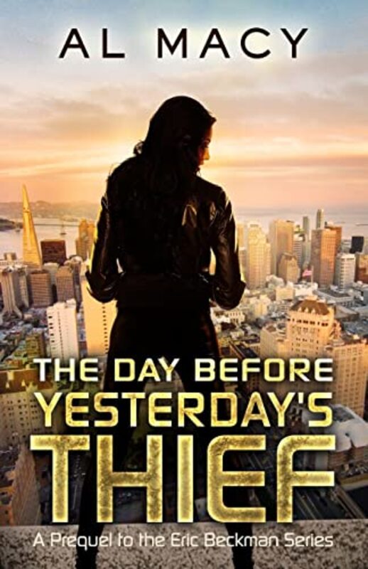 Book cover for "The Day Before Yesterday's Thief" by Al Macy