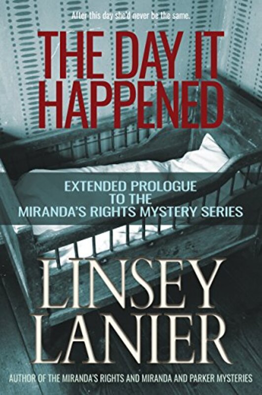 Book cover for "The Day It Happened" by Linsey Lanier