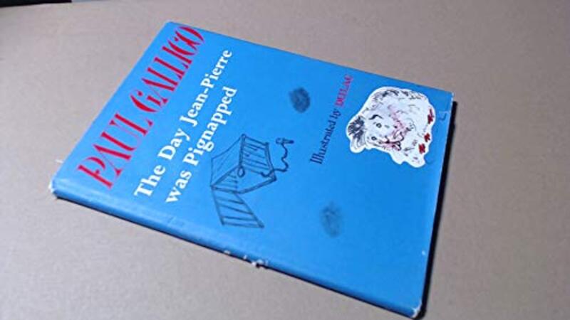 Book cover for "The Day Jean-Pierre Was Pignapped" by Paul Gallico