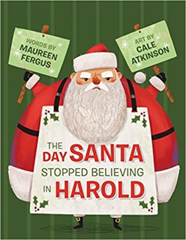 Book cover for "The Day Santa Stopped Believing in Harold" by Maureen Fergus