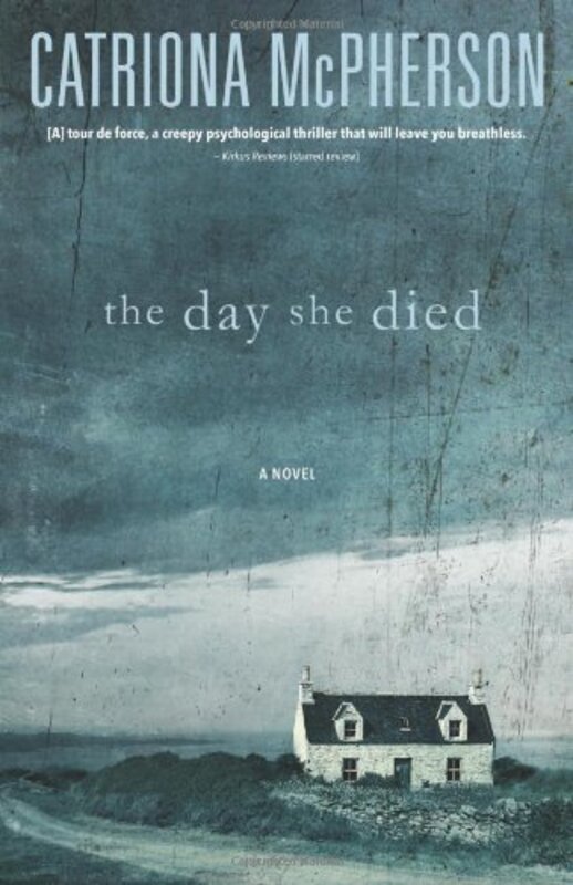 Book cover for "The Day She Died" by Catriona McPherson