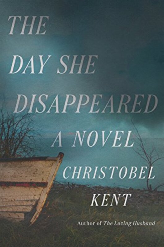 Book cover for "The Day She Disappeared" by Christobel Kent