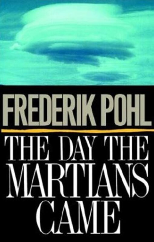 Book cover for "The Day The Martians Came" by Frederik Pohl
