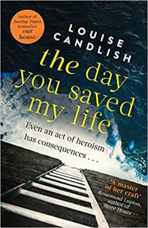 Book cover for "The Day You Saved My Life" by Louise Candlish